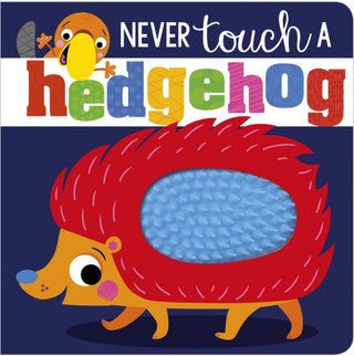 Cover image for 9781788437011 - Never Touch A Hedgehog