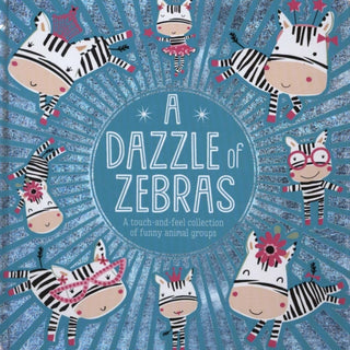 Cover image for 9781788439909 - A Dazzle of Zebras