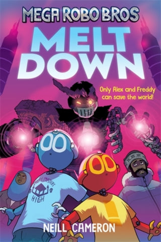 Cover image for 9781788452816 - Mega Robo Bros 4: Meltdown (a Phoenix Comic Book)
