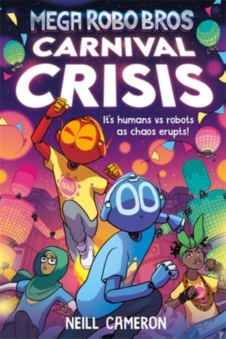 Cover image for 9781788452984 - Mega Robo Bros 6: Carnival Crisis (a Phoenix Comic Book)