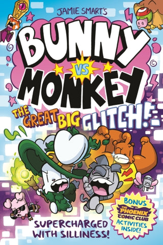 Cover image for 9781788453097 - Bunny vs Monkey: The Great Big Glitch (a Phoenix Comic Book): the instant number one bestselling book from Jamie Smart, Illustrator of the Year