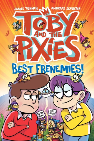 Cover image for 9781788453387 - Toby and the Pixies: Best Frenemies (a Phoenix Comic Book)