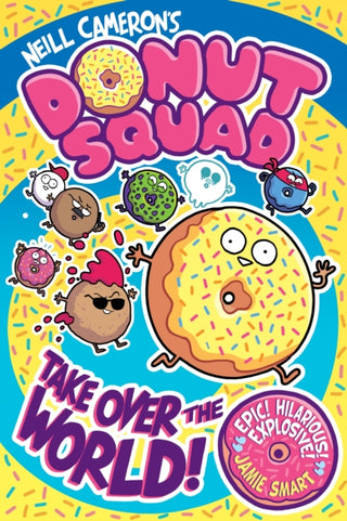Cover image for 9781788453400 - Donut Squad: Take Over the World! (a Phoenix Comic Book)