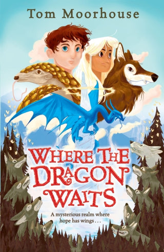 Cover image for 9781788453837 - Where the Dragon Waits