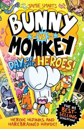 Cover image for 9781788453912 - Bunny vs Monkey: Day of the Heroes! (a Phoenix Comic book, from the multi-million-selling creative genius Jamie Smart)