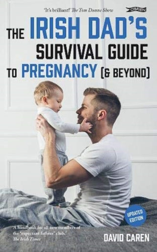 Cover image for 9781788492508 - The Irish Dad's Survival Guide to Pregnancy [& Beyond]