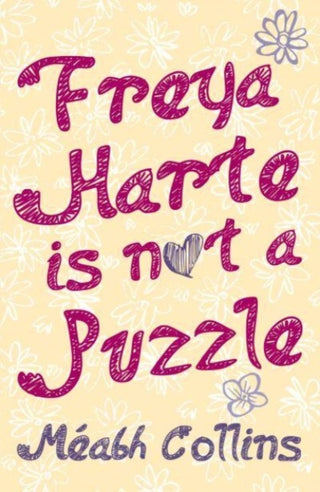 Cover image for 9781788493451 - Freya Harte is not a Puzzle