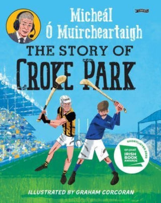 Cover image for 9781788494502 - The Story of Croke Park