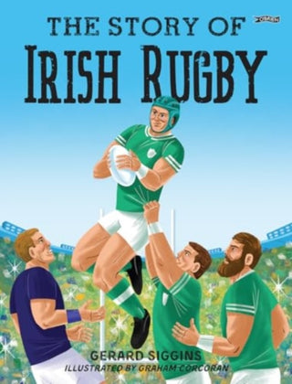 Cover image for 9781788494564 - The Story of Irish Rugby
