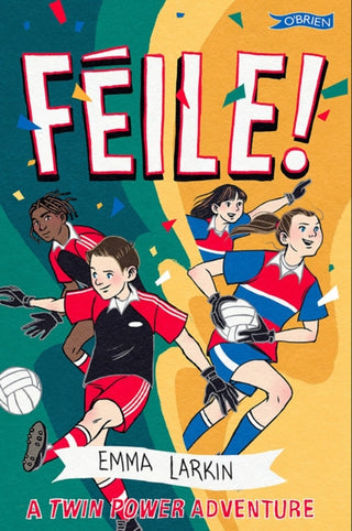 Cover image for 9781788495301 - Feile! A Twin Power Adventure