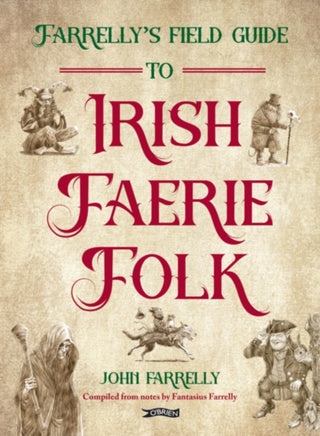 Cover image for 9781788496650 - Farrelly’s Field Guide to Irish Faerie Folk