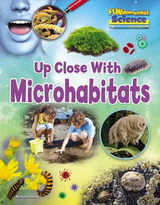 Cover image for 9781788562041 - Up Close with Microhabitats