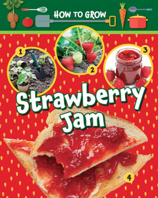 Cover image for 9781788563437 - How to Grow Strawberry Jam