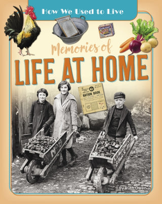Cover image for 9781788564212 - Memories of Life at Home