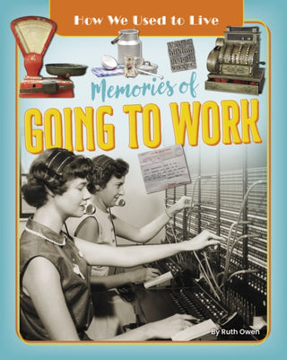 Cover image for 9781788564229 - Memories of Going to Work