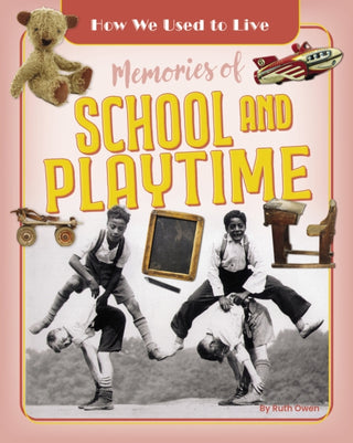 Cover image for 9781788564236 - Memories of School and Playtime