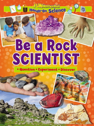 Cover image for 9781788564359 - Be a Rock Scientist