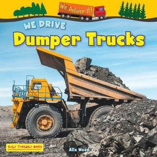 Cover image for 9781788565875 - We Drive Dumper Trucks