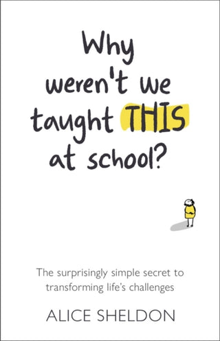 Cover image for 9781788602952 - Why Weren’t We Taught This at School?