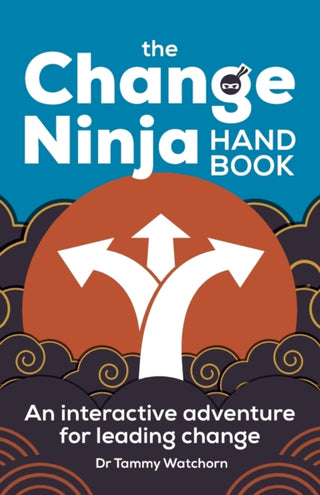 Cover image for 9781788603706 - The Change Ninja Handbook