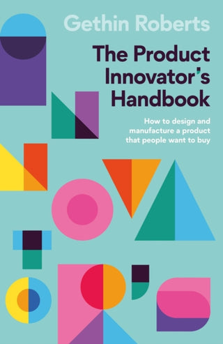 Cover image for 9781788604208 - The Product Innovator’s Handbook