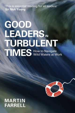 Cover image for 9781788605533 - Good Leaders in Turbulent Times