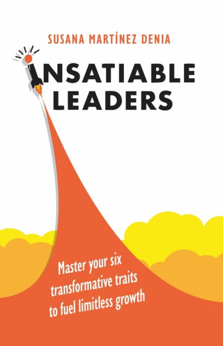 Cover image for 9781788606233 - Insatiable Leaders