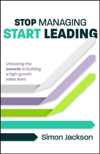 Cover image for 9781788608459 - Stop Managing, Start Leading