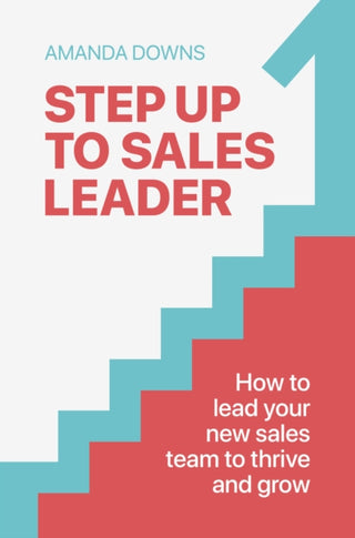Cover image for 9781788609494 - Step Up To Sales Leader