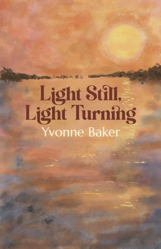 Cover image for 9781788641722 - Light Still, Light Turning