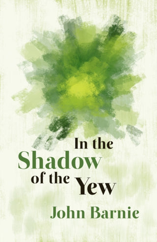 Cover image for 9781788641920 - In the Shadow of the Yew
