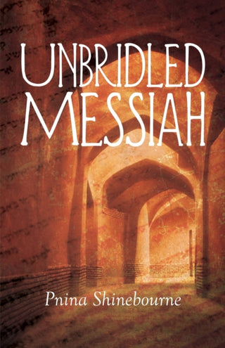 Cover image for 9781788649285 - Unbridled Messiah