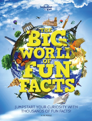 Cover image for 9781788683326 - Lonely Planet Kids The Big World of Fun Facts