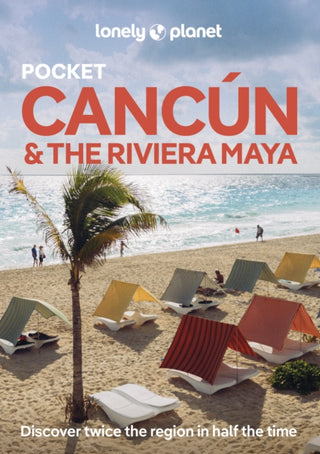 Cover image for 9781788684293 - Lonely Planet Pocket Cancun & the Riviera Maya