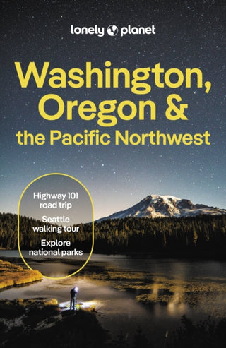 Cover image for 9781788684613 - Lonely Planet Washington, Oregon & the Pacific Northwest