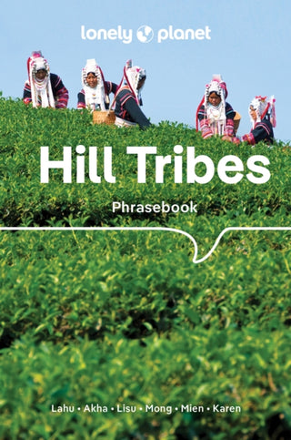 Cover image for 9781788688321 - Lonely Planet Hill Tribes Phrasebook