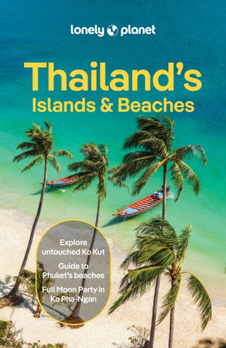 Cover image for 9781788688895 - Lonely Planet Thailand's Islands & Beaches