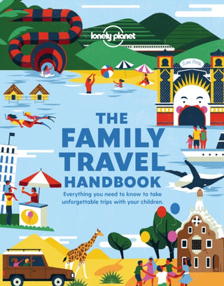 Cover image for 9781788689151 - Lonely Planet The Family Travel Handbook