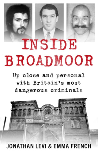 Cover image for 9781788700948 - Inside Broadmoor