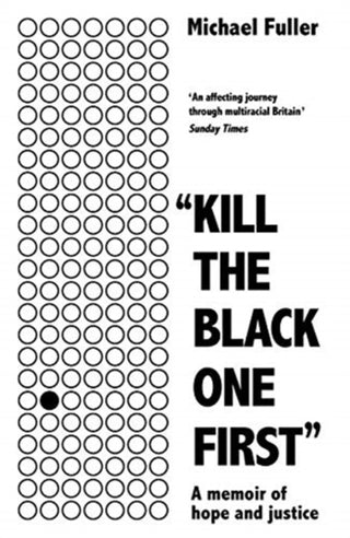 Cover image for 9781788702867 - "Kill The Black One First"