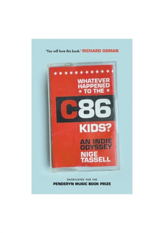 Cover image for 9781788705608 - Whatever Happened to the C86 Kids?