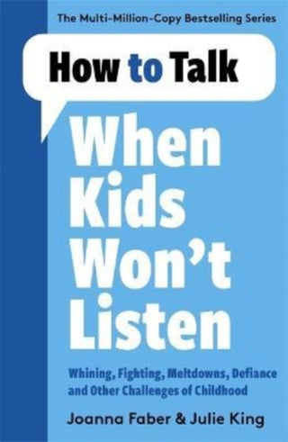 Supplemental image for 9781788707138 - How to Talk When Kids Won't Listen