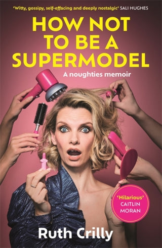 Cover image for 9781788709224 - How Not to be a Supermodel