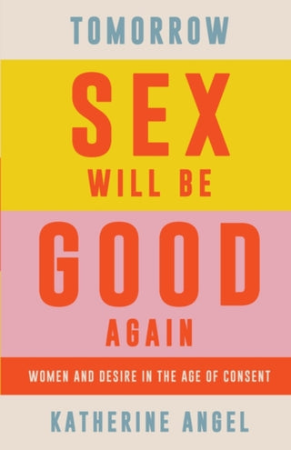 Cover image for 9781788739207 - Tomorrow Sex Will Be Good Again