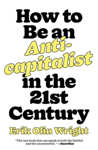 Cover image for 9781788739559 - How to Be an Anticapitalist in the Twenty-First Century
