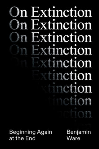 Cover image for 9781788739993 - On Extinction