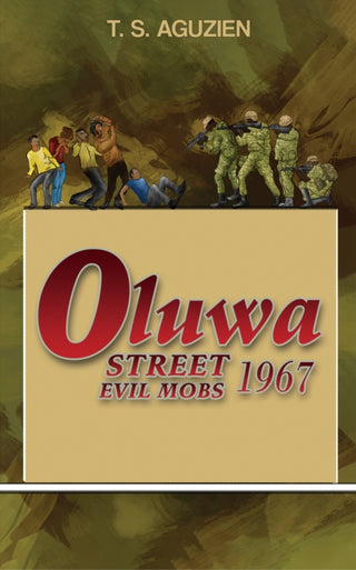 Cover image for 9781788787512 - Oluwa Street Evil Mobs 1967