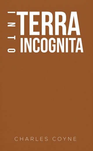 Cover image for 9781788789974 - Into Terra Incognita