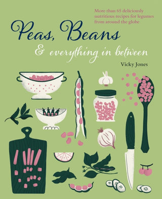 Cover image for 9781788794442 - Beans, Peas & Everything In Between