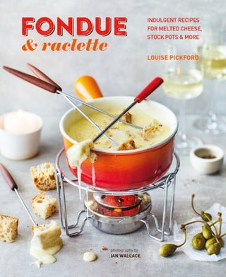 Cover image for 9781788794725 - Fondue & Raclette